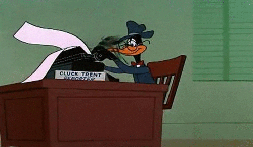 A GIF of Daffy Duck, in character as Cluck Trent, typing on a typewriter.